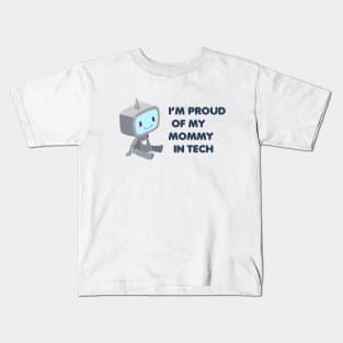 Proud of My Mommy In Tech Kids T-Shirt